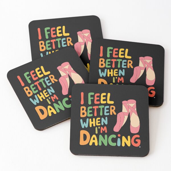 Item preview, I Feel Better When I'm Dancing designed and sold by MonaCreations.