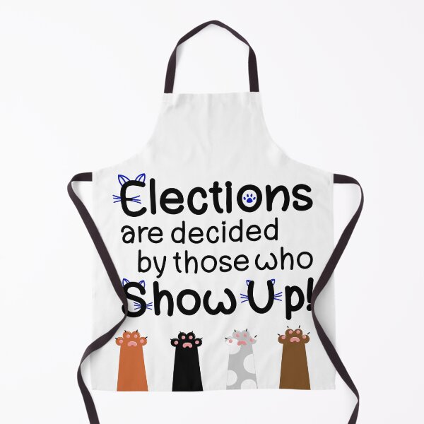 Item preview, Elections are decided by those who show up! Cats for Kamala Hraris designed and sold by JoyfulJen.