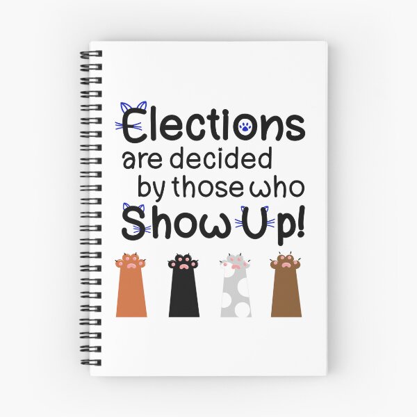 Item preview, Elections are decided by those who show up! Cats for Kamala Hraris designed and sold by JoyfulJen.