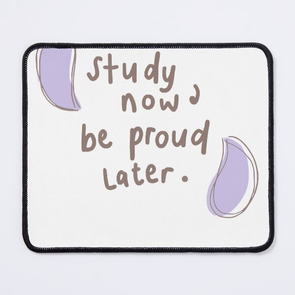 Item preview, Study Now Be Proud Later. Shirt designed and sold by miinoow.