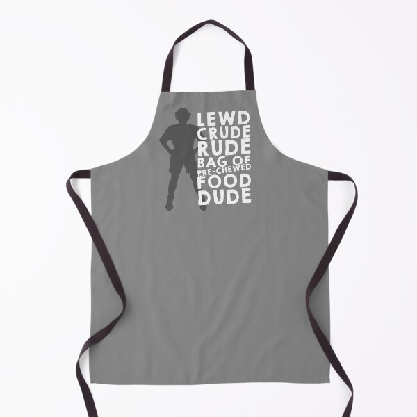Item preview, You lewd crude rude bag of pre-chewed food dude!  designed and sold by ninthstreet.