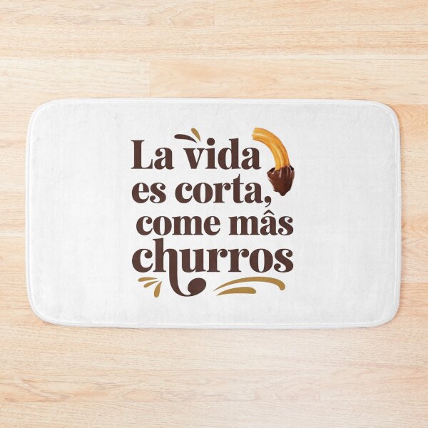 Item preview, La vida es corta, come más churros designed and sold by jkrphoto.