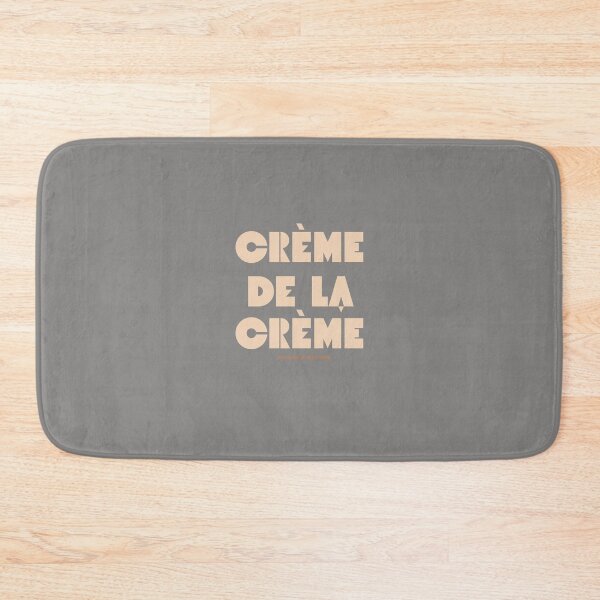 Item preview, Creme de la Creme, only the best for me  designed and sold by GlobalCurator.
