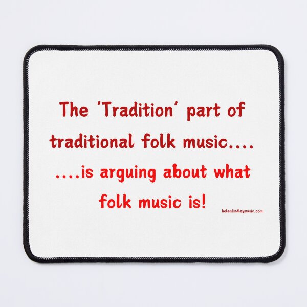 Item preview, Tradition is arguing about Folk Music designed and sold by Lindleywood.