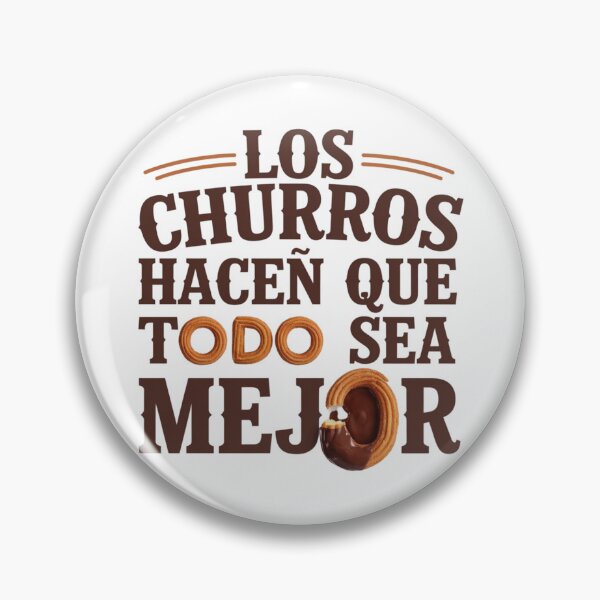 Item preview, Los churros hacen que todo sea mejor designed and sold by jkrphoto.