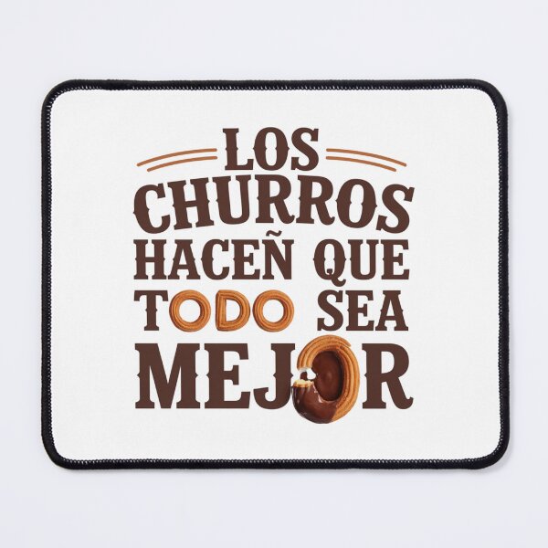 Item preview, Los churros hacen que todo sea mejor designed and sold by jkrphoto.