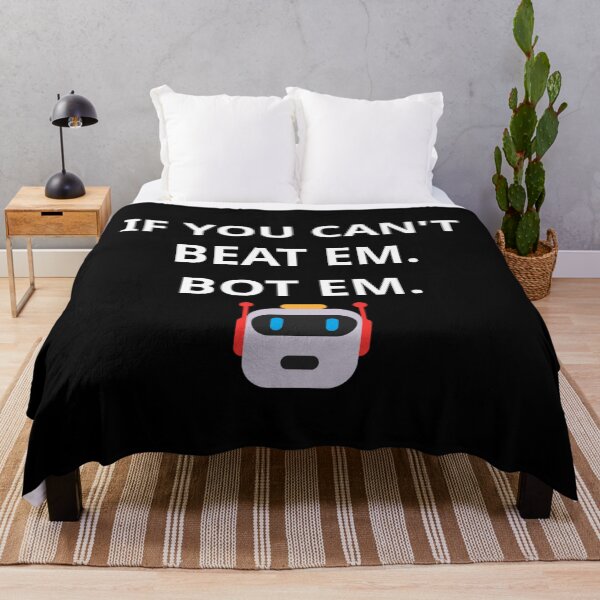 Item preview, If You Can't Beat Em. Bot Em. designed and sold by ContTraders.