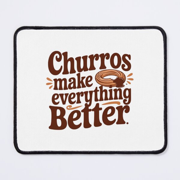 Item preview, Churros make everything better designed and sold by jkrphoto.