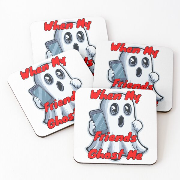 Item preview, When My Friends Ghost Me designed and sold by FireRanger20.