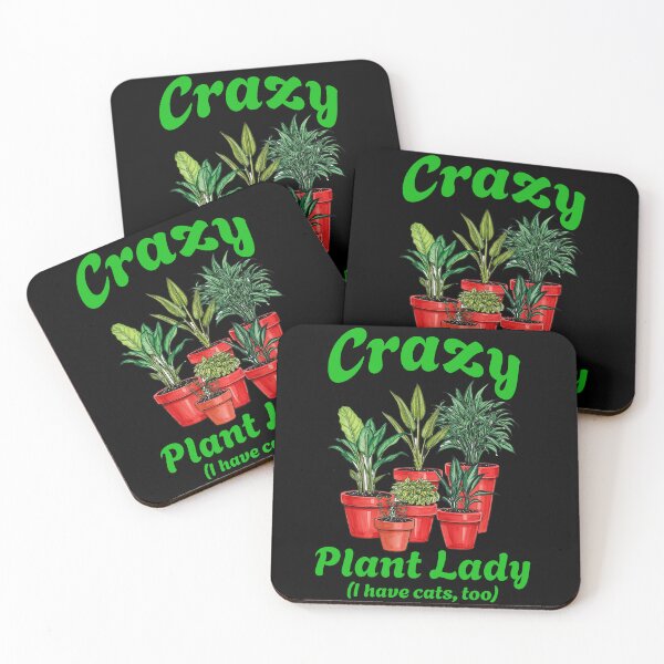Item preview, Crazy Plant Lady (I have cats, too) designed and sold by MouseWisdom.