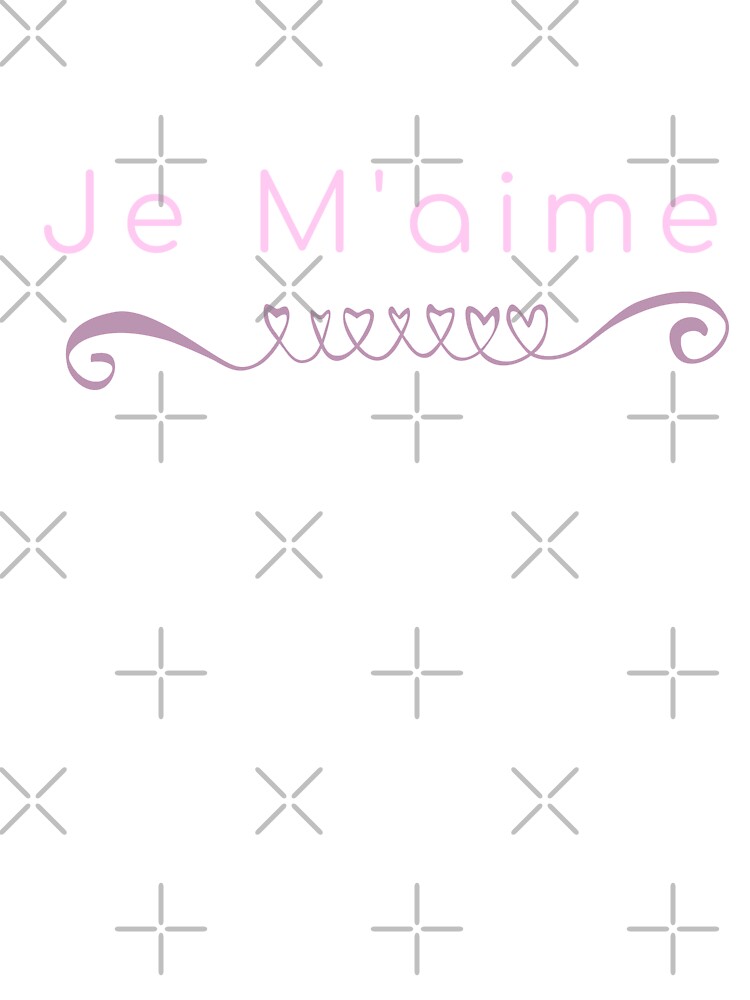 Je M Aime French For I Love Me Or Myself Self Love Design Day 137 Baby One Piece By Tnts Redbubble