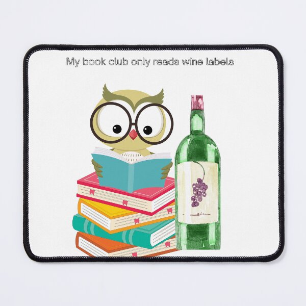 Item preview, My book club only reads wine labels designed and sold by Kelli Campbell.