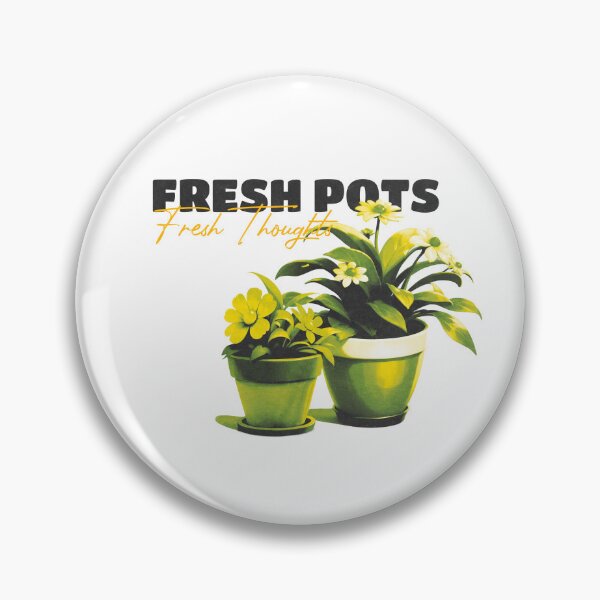Item preview, Fresh Pots Fresh Thoughts, Plant Lover designed and sold by Honlov.