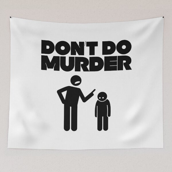 Item preview, Don’t Do Murder designed and sold by UNK-Fatigues.