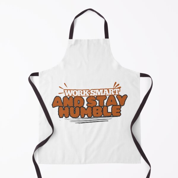 Item preview, Work Smart - Stay Humble designed and sold by ChenryConcepts.