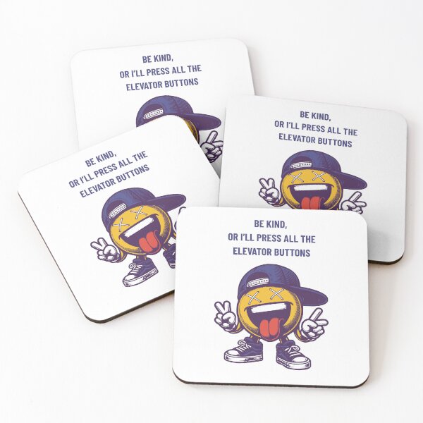 Item preview, Be Kind, Or I’ll Press ALL the Elevator Buttons designed and sold by My Joyful Charm Store.