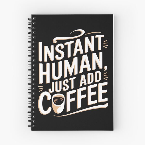 Item preview, Instant Human, Just Add Coffee | Hilarious Gift designed and sold by JOY STORE 45.