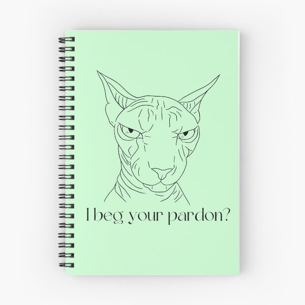 Item preview, I Beg Your Pardon Hairless Cat designed and sold by WillandWent.