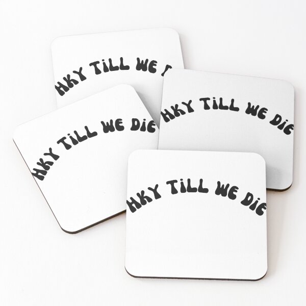 Item preview, HKY TILL WE DIE designed and sold by daaohf.