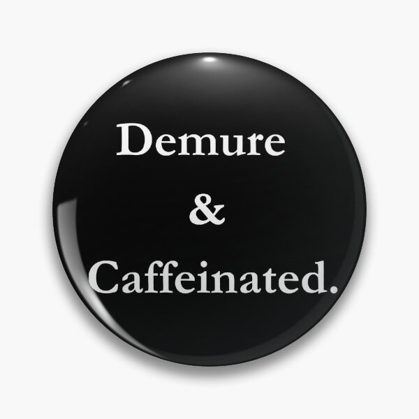 Item preview, Demure & Caffeinated. Classic Black Tee designed and sold by GeekySexyCool.