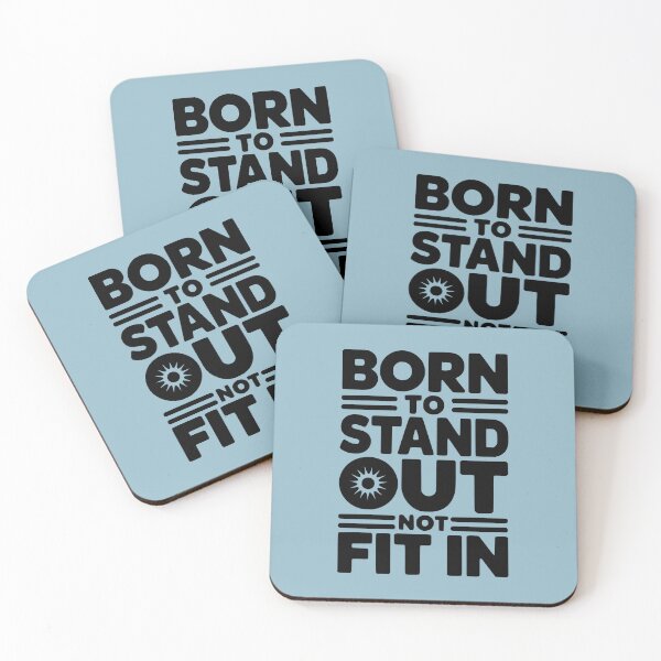 Item preview, Born To Stand Out Not Fit In designed and sold by NosandEdgy.