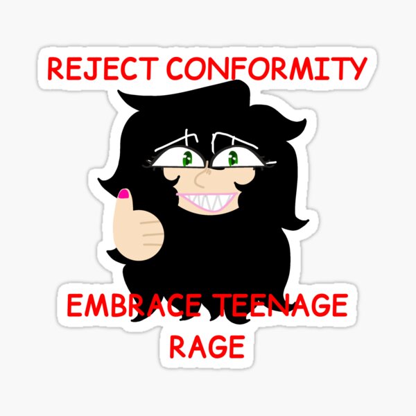 Item preview, EMBRACE TEENAGE RAGE designed and sold by Kelseys-Tavern.