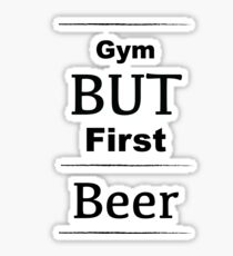 Funny Fitness Shirt - Fun fitness t shirt - Funny Exercise Shirt - Fun Beer Shit - Beer Shirt - Beer t shirt - Love Beer Shirt Sticker