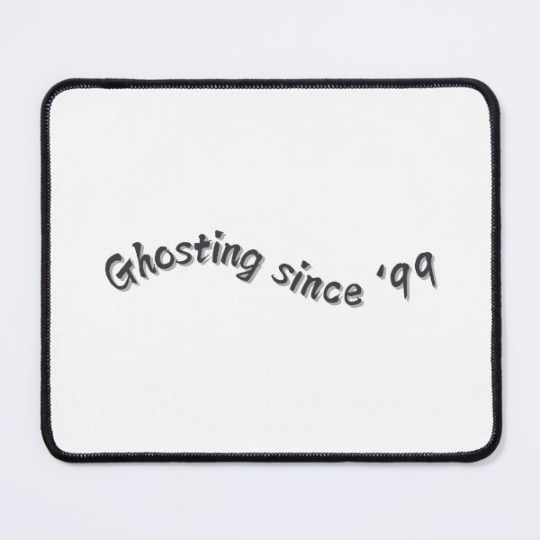 Item preview, "Ghosting since '99" - aesthetic designed and sold by ka-19.