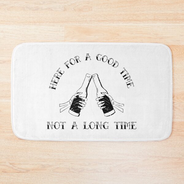 Item preview, Here for a Good Time designed and sold by Kleggett.