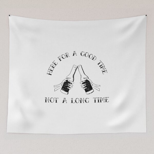 Item preview, Here for a Good Time designed and sold by Kleggett.