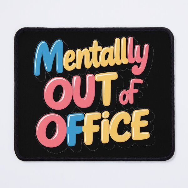 Item preview, Mentally Out of Office | Humor Gift designed and sold by JOY STORE 45.