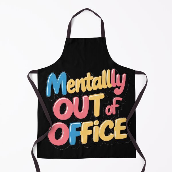 Item preview, Mentally Out of Office | Humor Gift designed and sold by JOY STORE 45.