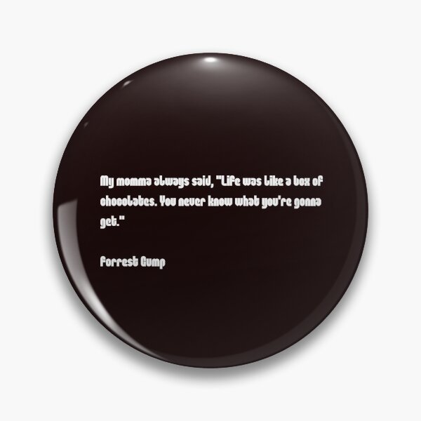 Artikelvorschau, Zitat aus dem Film „Forrest Gump“ entworfen und verkauft von Hippo Quotes.