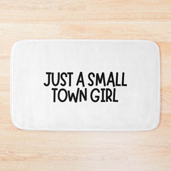 Item preview, Just A Small Town Girl  designed and sold by CharmStudio.