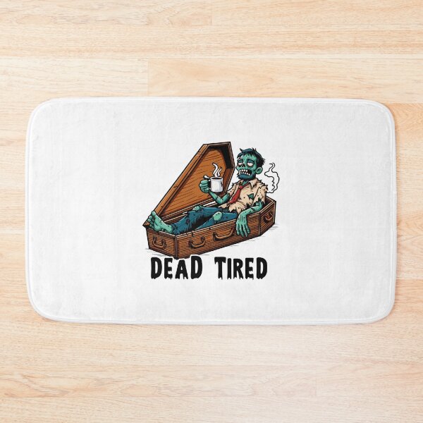 Item preview, Dead Tired designed and sold by ARkitekLO.