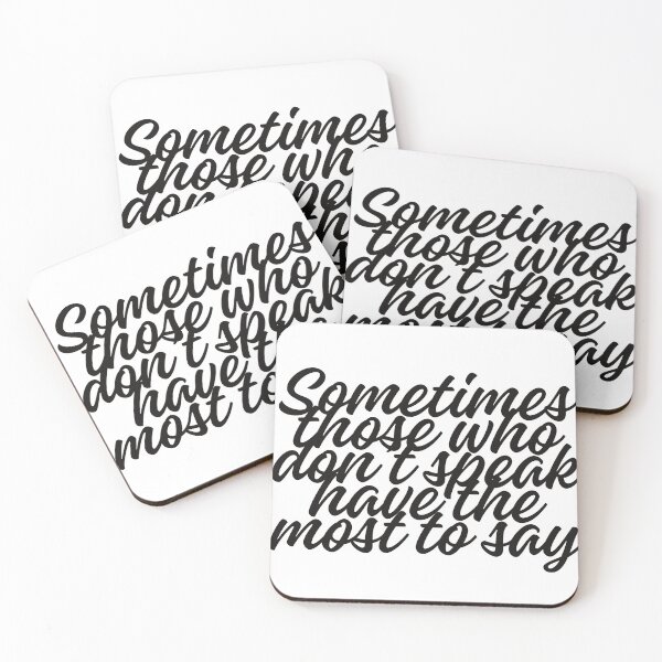 Item preview, Sometimes those who don’t speak have the most to say designed and sold by Kimberly Czotter.