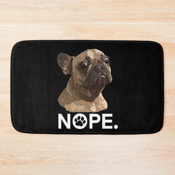 Item preview, Nope Funny Frenchie Dog designed and sold by Just-Arts-4U.