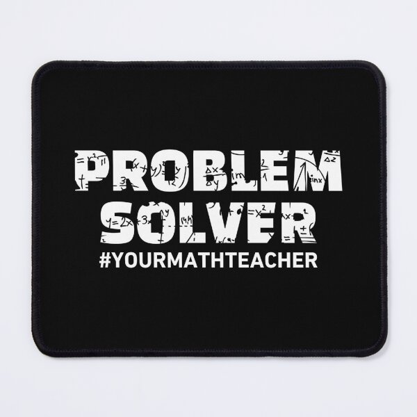 Item preview, Problem Solver #yourmathteacher Typography Design designed and sold by The magic  Yellow bus.