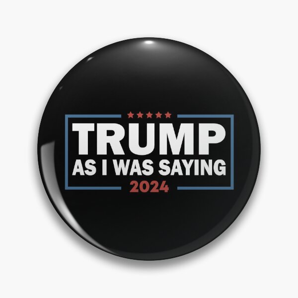 Artikelvorschau, Wie ich schon sagte Trump 2024 Präsident entworfen und verkauft von abderrahmane03.
