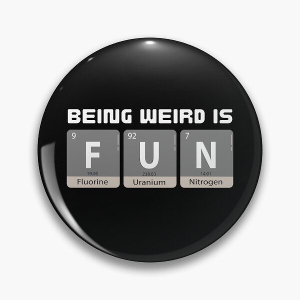 Item preview, Being Weird Is Fun - Science Chemistry Typography. designed and sold by The magic  Yellow bus.