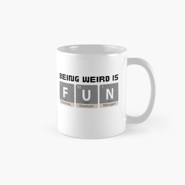 Item preview, Being Weird Is Fun - Science Chemistry Typography. designed and sold by The magic  Yellow bus.