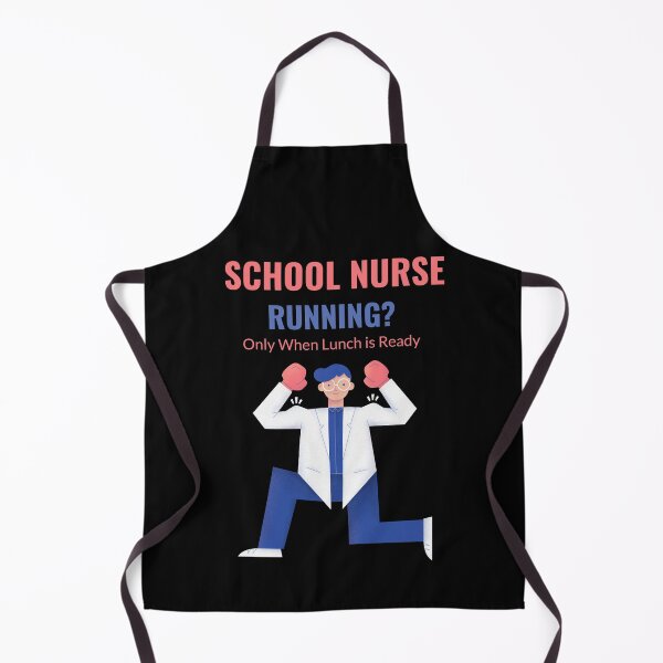 Item preview, School Nurse Running? Only When Lunch is Ready designed and sold by So Witcasm ?.