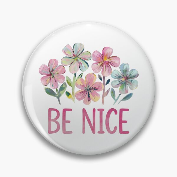 Item preview, Be Nice designed and sold by nimmitrends.