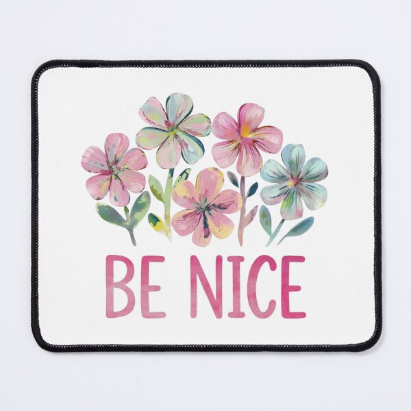 Item preview, Be Nice designed and sold by nimmitrends.