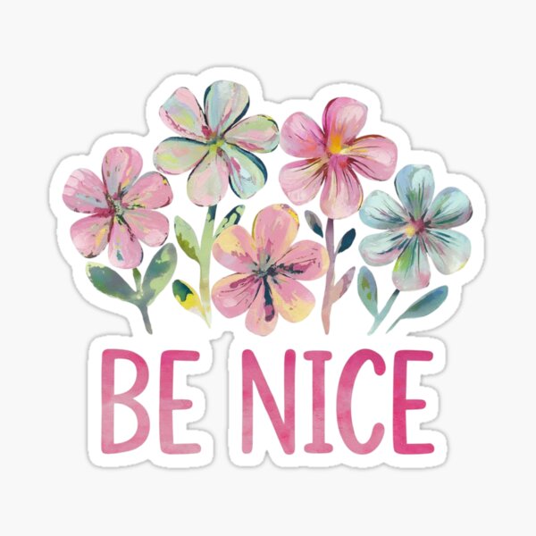 Item preview, Be Nice designed and sold by nimmitrends.