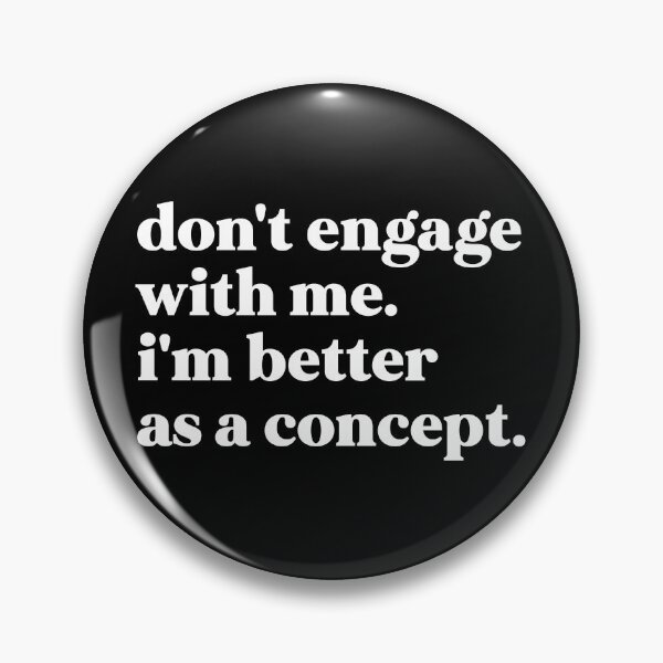Item preview, Don't engage with me i'm better as a concept designed and sold by weirdly weird.