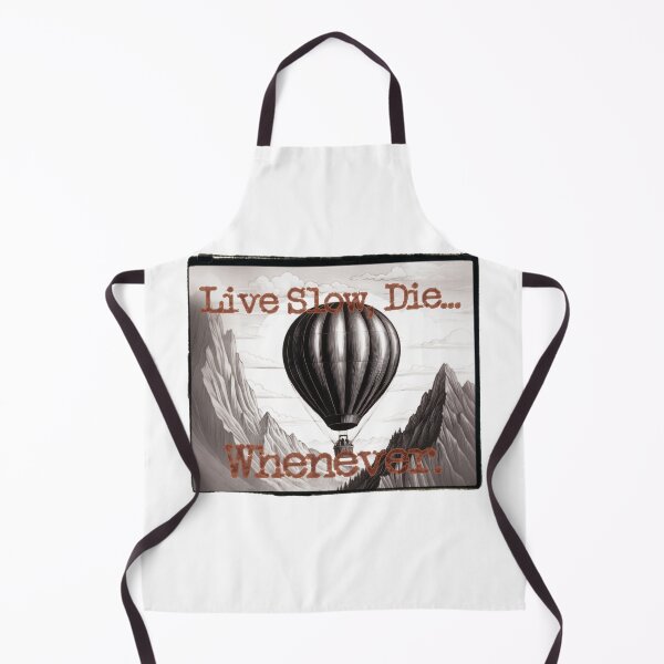 Item preview, Live Slow, Die... Whenever (Ballooning) designed and sold by LionAround.