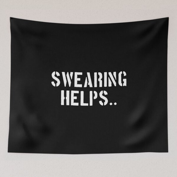 Item preview, Swearing Helps designed and sold by dantixebiana.