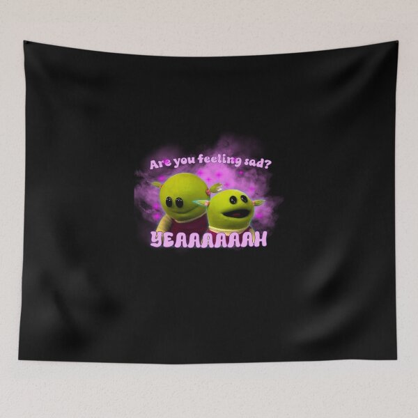 Item preview, are you feeling sad- yeah nanalan designed and sold by Elloodiee.