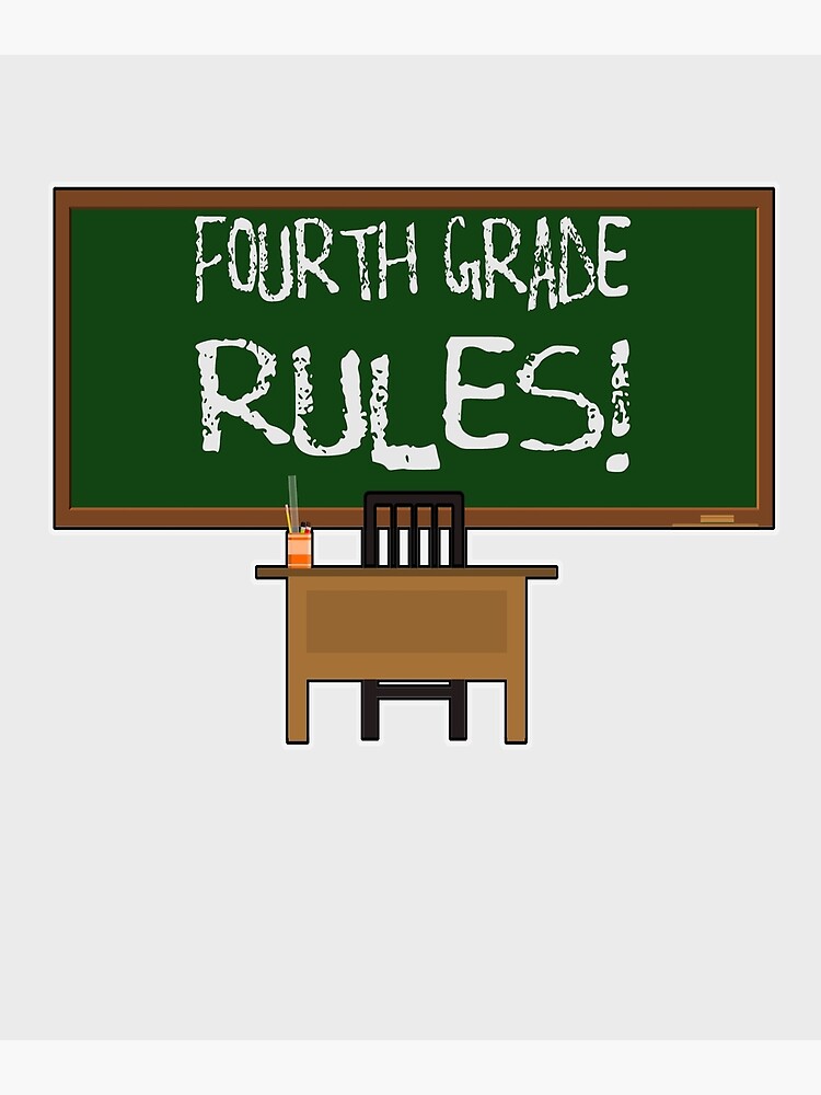 fourth-grade-rules-poster-by-oldskool0482-redbubble
